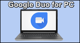 Google Duo for PC Google Duo for PC