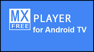 MX Player for Android TV MX Player for Android TV