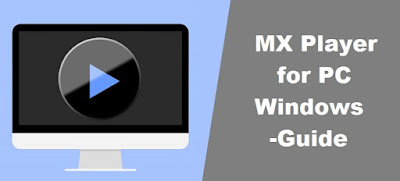MX Player for PC MX Player for PC