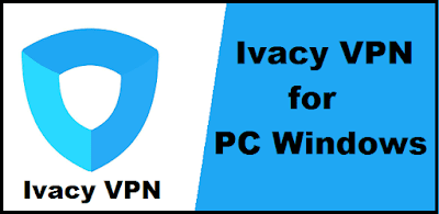 Ivacy VPN for PC